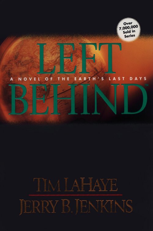 Left Behind: A Novel of the Earth's Last Days (Left Behind No. 1)