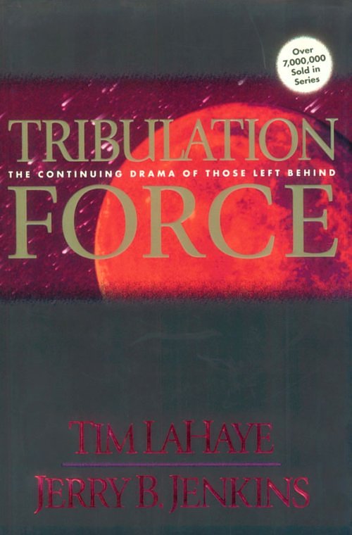 Tribulation Force: The Continuing Drama of Those Left Behind (Left Behind #2)